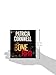 The Bone Bed: Scarpetta (Book 20)