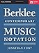 Berklee Contemporary Music Notation A Comprehensive Guide to Music Scoring | Learn Notation for Staffs Lead Sheets Guitar Tabs and More | Create Professional Sheet Music