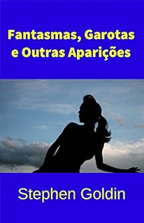 Livro Fantasmas, Garotas & Outras Aparições