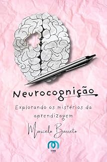 Livro Neurocognição: Explorando os mistérios da aprendizagem