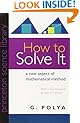 How to Solve It: A New Aspect of Mathematical Method (Princeton Science Library)