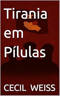 Livro Tirania em Pílulas