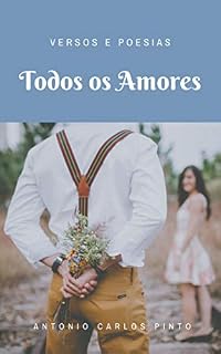 Livro Todos os Amores: Versos e Poesias