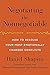 Negotiating the Nonnegotiable: How to Resolve Your Most Emotionally Charged Conflicts