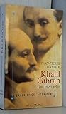 Khalil Gibran, Une biographie (Spiritualités) (French Edition) by 