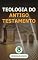 Livro Teologia do Antigo Testamento