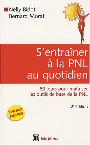 S'entraÃ®ner Ã  la PNL au quotidien (French Edition) by (Paperback)