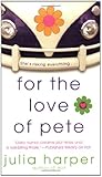 Front cover for the book For the Love of Pete by Julia Harper