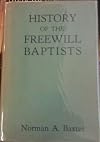 History of the Freewill Baptists;: A Study in New England separatism