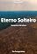 Livro Eterno Solteiro: Navegando a Vida Solteira (Perspectivas sobre Relacionamentos por Riley Martin)