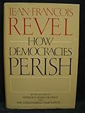How Democracies Perish