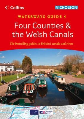 Four Counties and the Welsh Canals: For everyone with an interest in Britain’s canals and rivers (Collins Nicholson Waterways Guides)