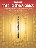 101 Christmas Songs: for Clarinet by Hal Leonard Corp.