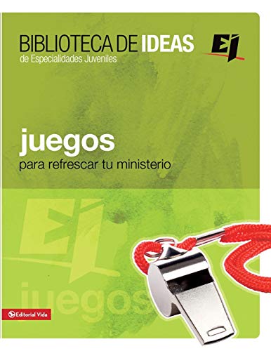 Juegos: Biblioteca de Ideas - Para Refrescar Tu Ministerio (Especialidades Juveniles / Biblioteca de by Youth Specialties