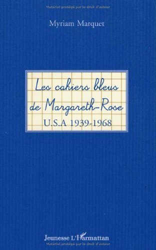 Les  cahiers bleus de Margareth-Rose