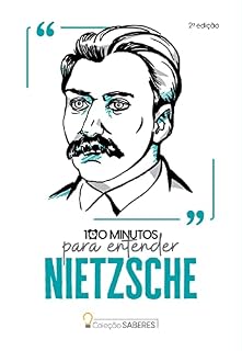 Livro Coleção Saberes - 100 minutos para entender Nietzsche