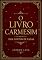 Livro O Livro Carmesim dos Contos de Fadas: por Andrew Lang (Livros Coloridos de Andrew Lang 7)