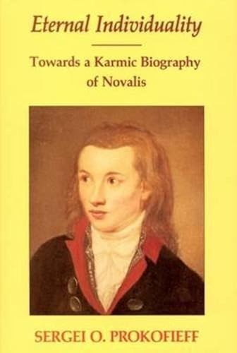 Download Eternal Individuality: Towards a Karmic Biography of Novalis PDF