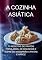 Livro A Cozinha Asiática