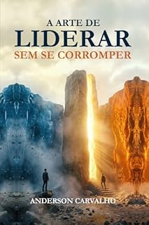Livro A arte de liderar sem se corromper: 1