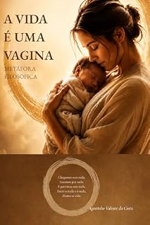 Livro A Vida É uma Vagina: Metáfora Filosófica