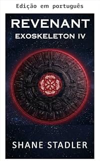 Livro Exoskeleton IV: Aparição (Série Exoesqueleto Livro 4)