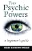 Your Psychic Powers: a beginner's guide by