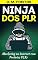 Livro Ninja dos PLR: Como os Gurus do Marketing na Internet Ganham Dinheiro com o PLR