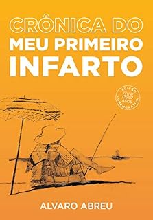 Livro Crônica do Meu Primeiro Infarto