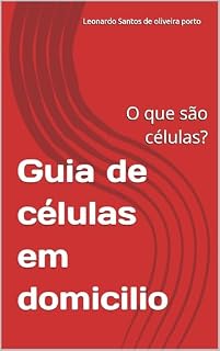 Livro Guia de células em domicilio: O que são células?