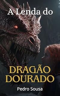 Livro A lenda do dragão dourado