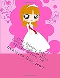 Girly Princess Dolls Coloring Book: For Girl's Ages 4 to 8 Years Old