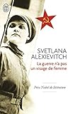 La guerre n'a pas un visage de femme (Récit (7552)) (French Edition) by