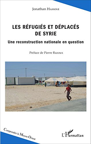 Les  réfugiés et déplacés de Syrie