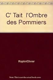 C'était à l'ombre des pommiers