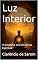 Livro Luz Interior: O Despertar da Consciência Espiritual
