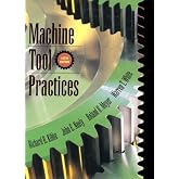 Machine Tool Practices (6th Edition)