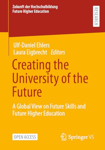 Creating the University of the Future: A Global View on Future Skills and Futur…