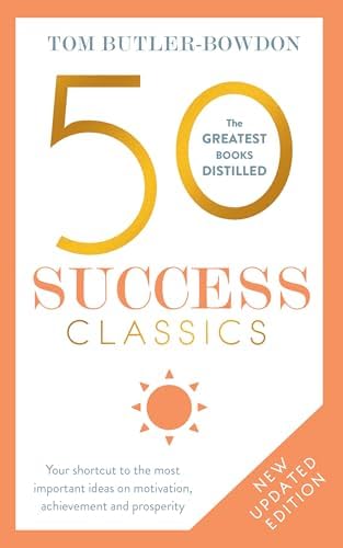50 Psychology Classics: Who We Are, How We Think, What We Do