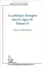 La  politique étrangère sous le règne de Hassan II