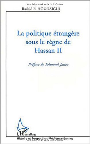 La  politique étrangère sous le règne de Hassan II