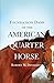 Foundation Dams of the American Quarter Horse by Robert Moorman Denhardt