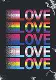Love Love Love Love Love: Blank Lined Journal Notebook for LGBT Pride, lesbian Pride, Gay Pride, Bis by Own Notebooks