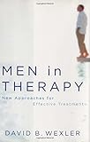 Men in Therapy: New Approaches for Effective Treatment