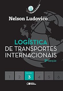 Livro LOGÍSTICA DE TRANSPORTES INTERNACIONAIS - V.3