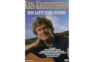 Kris Kristofferson - His Life and Work