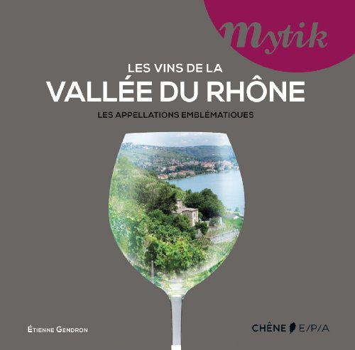 Les  vins de la Vallée du Rhône