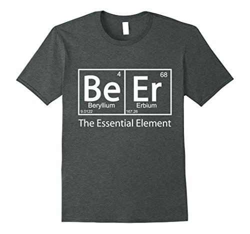 Mens Beer The Essential Element Geeky Periodic Table T-Shirt Large Dark Heather