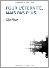 Pour l'éternité, mais pas plus