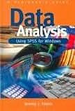Data Analysis Using SPSS for Windows - Version 6 : A Beginner's Guide, Foster, Jeremy J., 0761960155